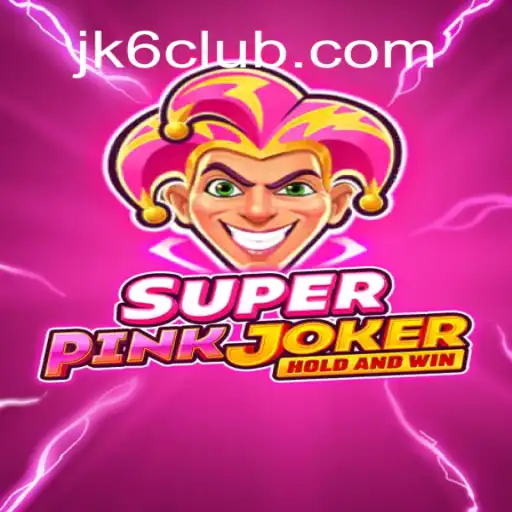 SuperPinkJoker: Unveiling the Thrilling World of JK6 Casino Gaming